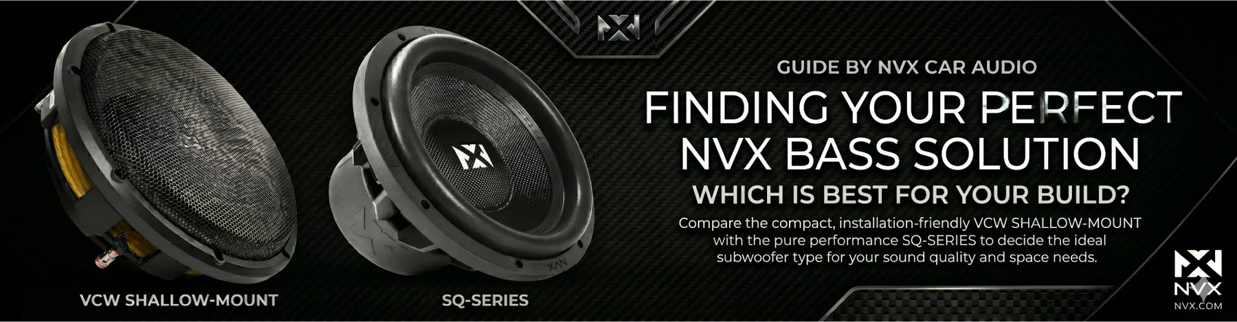 NVX Shallow vs SQ-Series Subwoofer Guide
